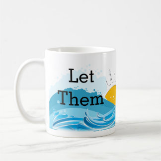 Let Them Sunshine Mug