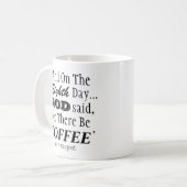 'Let There Be Coffee' Mug (Front Left)
