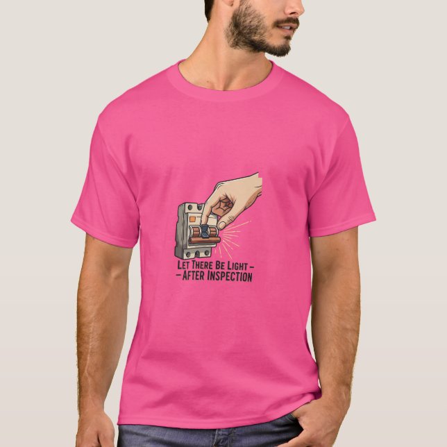 Let There Be Light – Electrician Quote T-Shirt (Front)
