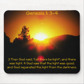 Let There Be Light Genesis 1: 3-4 Mouse Mat