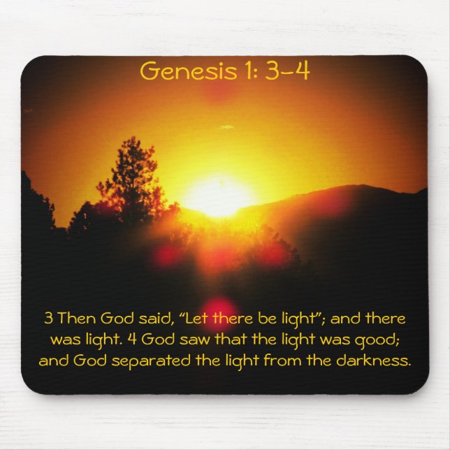 Let There Be Light Genesis 1: 3-4 Mouse Mat (Front)