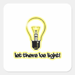 Let There Be Light Square Sticker