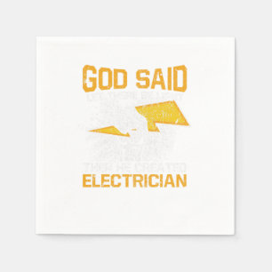 Let There Be Light Then He Created Electrician Napkin