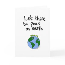 Let there be peas on earth!
