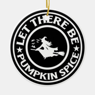 Let There Be Pumpkin Spice Ceramic Tree Decoration