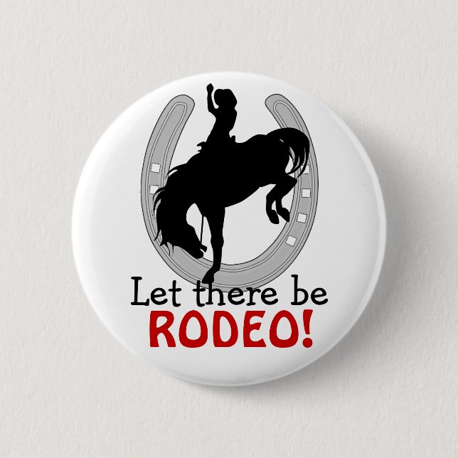Let there be RODEO BUTTON (Front)