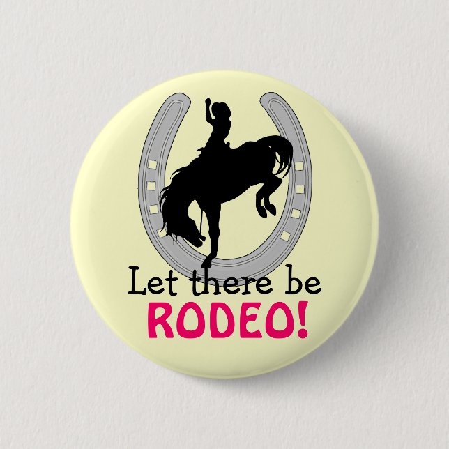 Let there be RODEO BUTTON (Front)