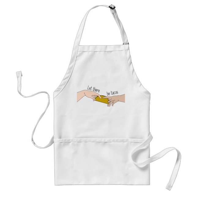 Let There Be Tacos Funny Standard Apron (Front)