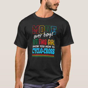 Let This Girl Show You How To Cyclo-Cross Funny Cy T-Shirt
