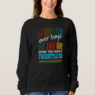 Let This Girl Show You How To Freestyle Ski Funny  Sweatshirt
