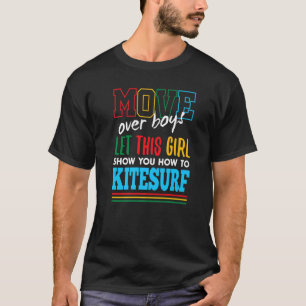 Let This Girl Show You How To Kitesurf Funny Kites T-Shirt