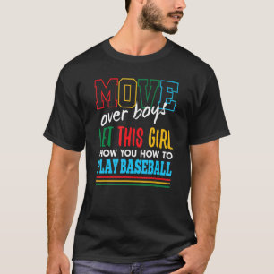 Let This Girl Show You How To Play Baseball Funny T-Shirt