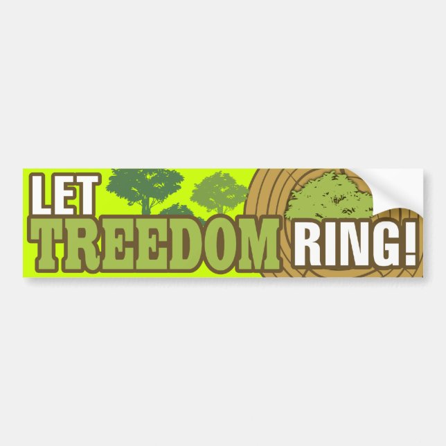 Let Treedom Ring! Bumper Sticker (Front)