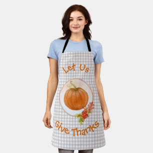 Let Us Give Thanks - Pumpkin And Flowers Apron