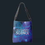 LET US PAUSE NOW FOR A MOMENT OF SCIENCE CROSSBODY BAG<br><div class="desc">LET US PAUSE NOW FOR A MOMENT OF SCIENCE CROSS OVER BAG. Staying positive is never easy unless you think like a proton and then you'll always stay positive. Now share the good news. Cool, trendy and fun science inspired cross over bag designed as a gift for all scientists, science...</div>