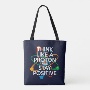 LET US PAUSE / THINK LIKE A PROTON TOTE BAG
