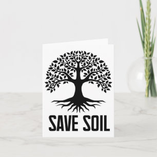 Let Us Save Soil Movement Make It Save Soil Earth Card
