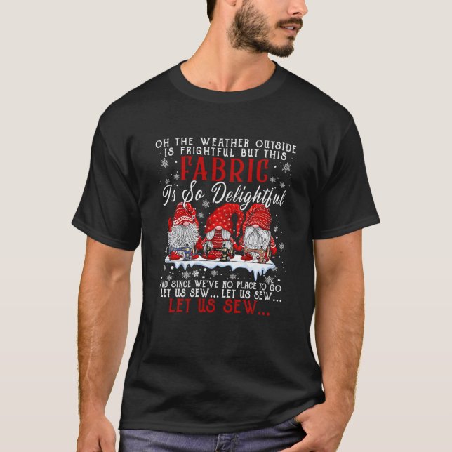 Let Us Sew Three Gnomes Sewing Quilter Quilting Ch T-Shirt (Front)