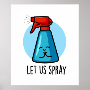Let Us Spray Funny Praying Bottle Pun  Poster