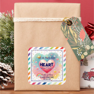 Let Us Warm Your Heart with Our Care care giver Square Sticker