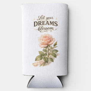 Let Your Dreams Blossom Floral Typography Seltzer Can Cooler