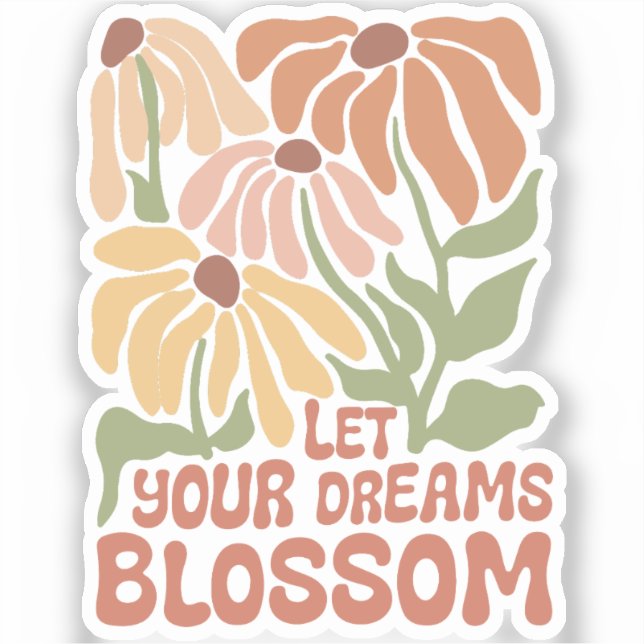 Let your dreams blossom flower  (Front)