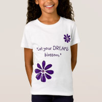 Let Your Dreams Blossom - Inspirational Flower