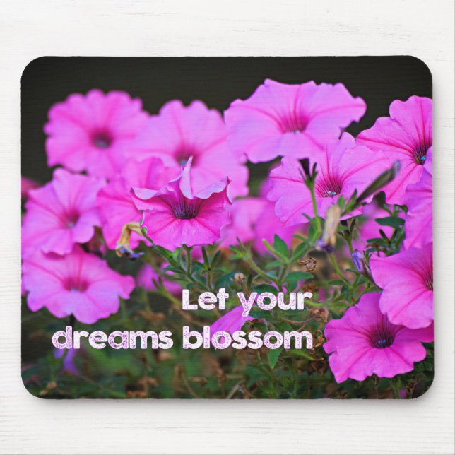 Let Your Dreams Blossom Mouse Mat (Front)