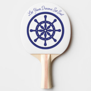 Let Your Dreams Set Sail Retirement Ping Pong Paddle
