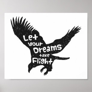 Let Your Dreams Take Flight Eagle Black Grunge Poster