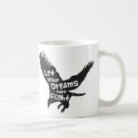 Let Your Dreams Take Flight Flying Eagle