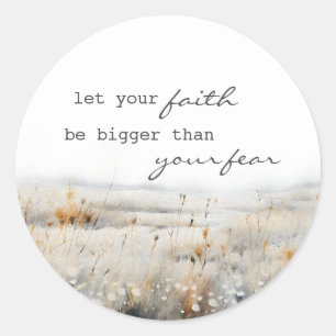 Let your Faith be bigger than fear Christian Quote Classic Round Sticker