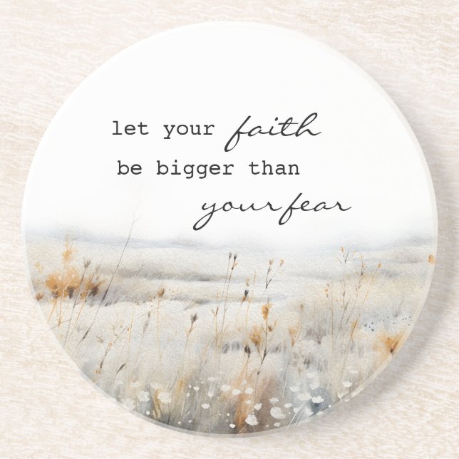 Let your Faith be bigger than fear Christian Quote Coaster (Front)