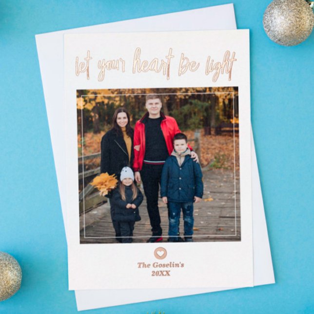 Let Your Heart Be Light Gold Photo Foil Holiday Card (Creator Uploaded)
