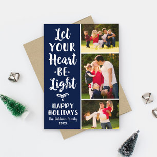 Let Your Heart Be Light Navy Script Photo Collage Holiday Card