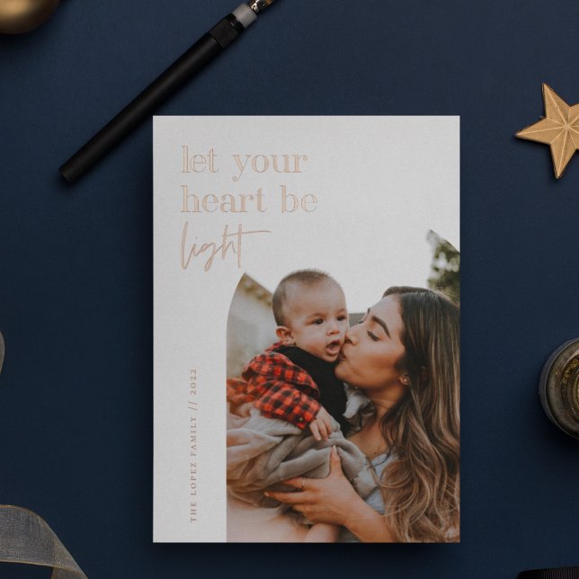 Let Your Heart Be Light Photo Foil Holiday Card (Creator Uploaded)