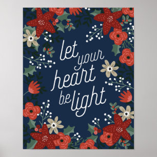 Let your heart be Light Poinsettia Foliage Poster