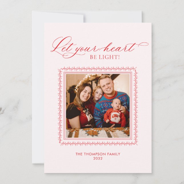 Let Your Heart be Light Red Calligraphy Photo Holiday Card (Front)