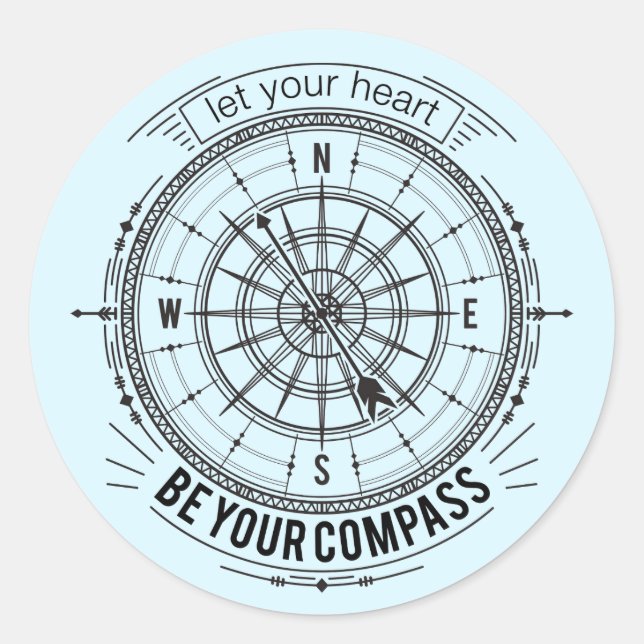 Let Your Heart Be Your Compass Classic Round Sticker (Front)