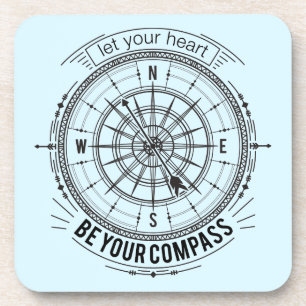 Let Your Heart Be Your Compass Coaster