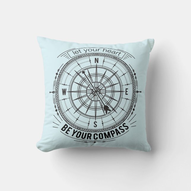 Let Your Heart Be Your Compass Cushion (Front)