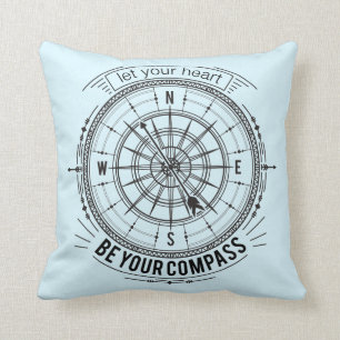 Let Your Heart Be Your Compass Cushion