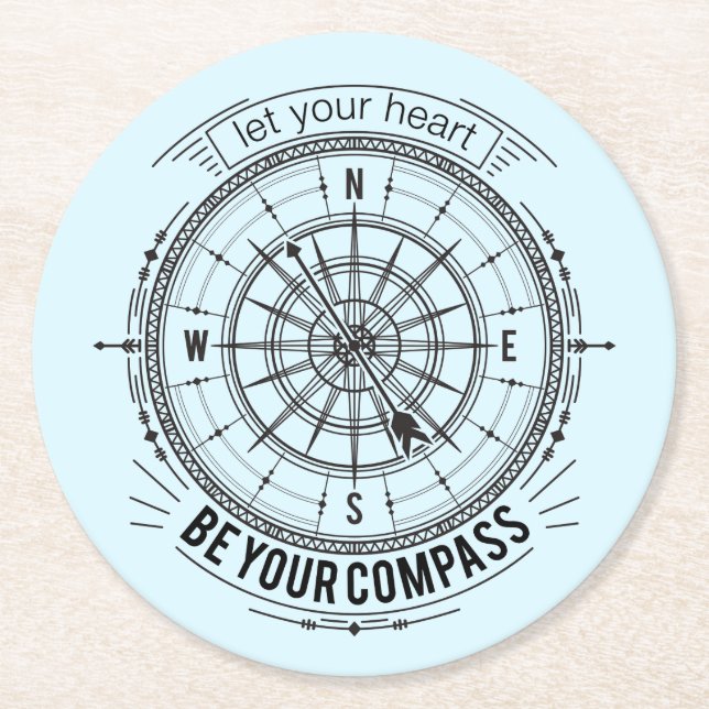 Let Your Heart Be Your Compass Round Paper Coaster (Front)
