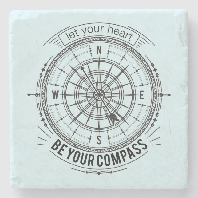 Let Your Heart Be Your Compass Stone Coaster (Front)