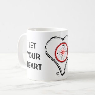 Let your heart be your compass v1-6-1 coffee mug