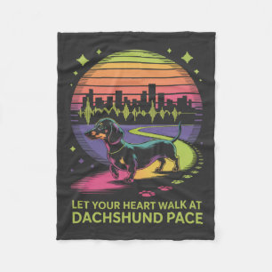 Let Your Heart Walk At Dachshund Pace Fleece Blanket