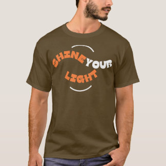 Let Your Light Shine Before Men Matthew 516 Bible T-Shirt