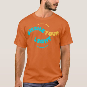 Let Your Light Shine Before Men Matthew 516 Bible T-Shirt