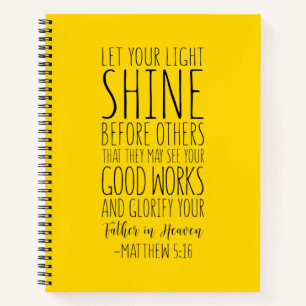 Let Your Light Shine Before Others, Matthew 5:16 Notebook