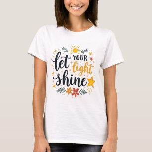 Let Your Light Shine - Bible Verse Christian T-Shirt